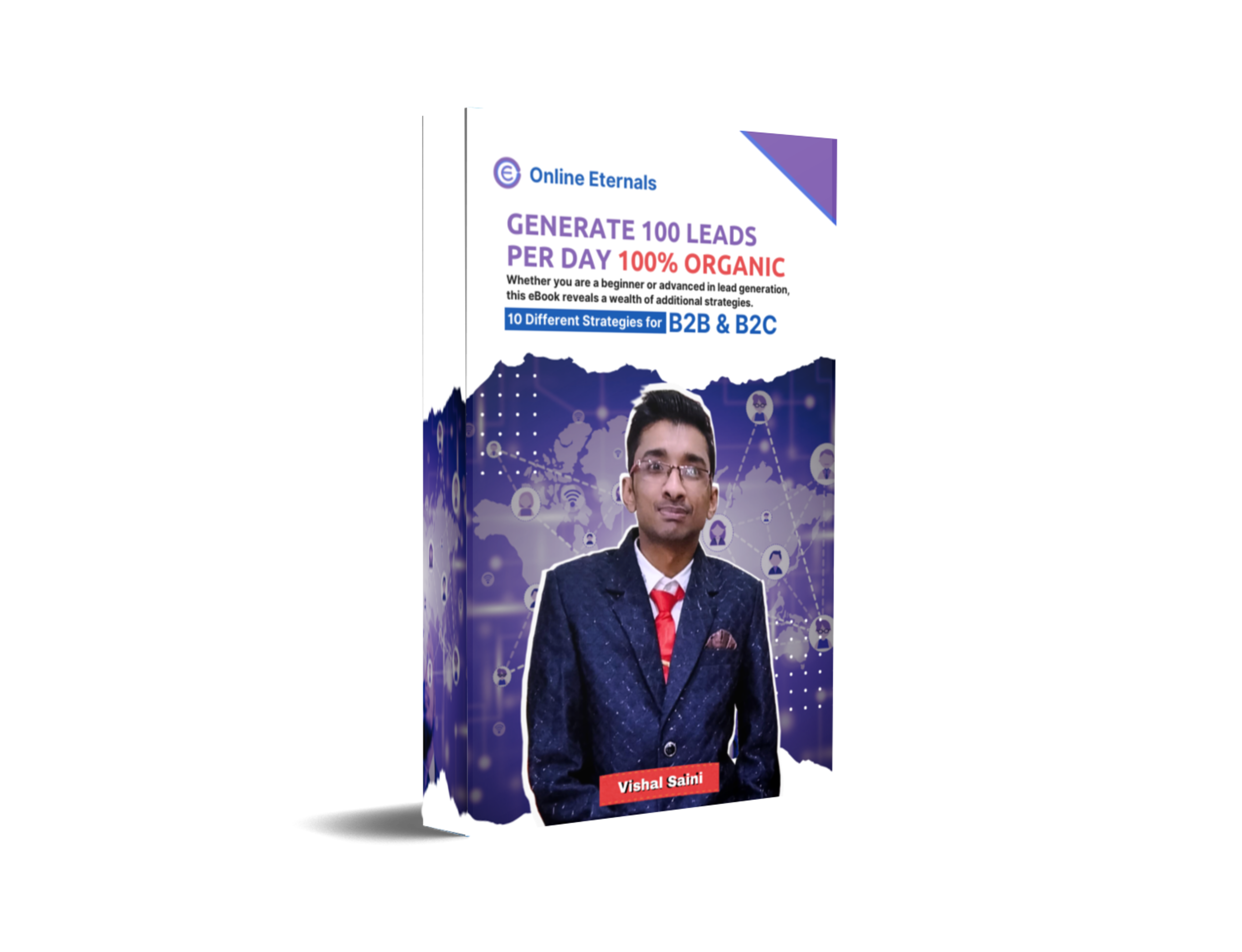 Generate 100 leads per day with Online eternals and Vishal Saini